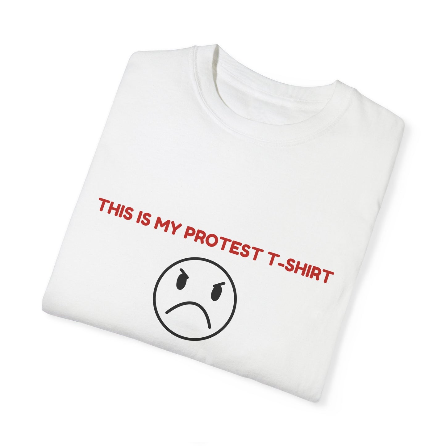 This Is My Protest T-shirt Unisex Original