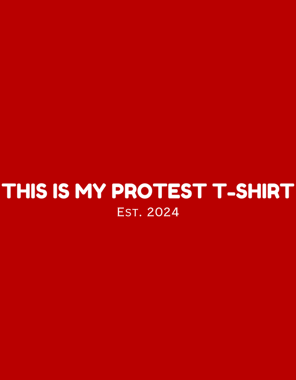 This Is My Protest Tshirt